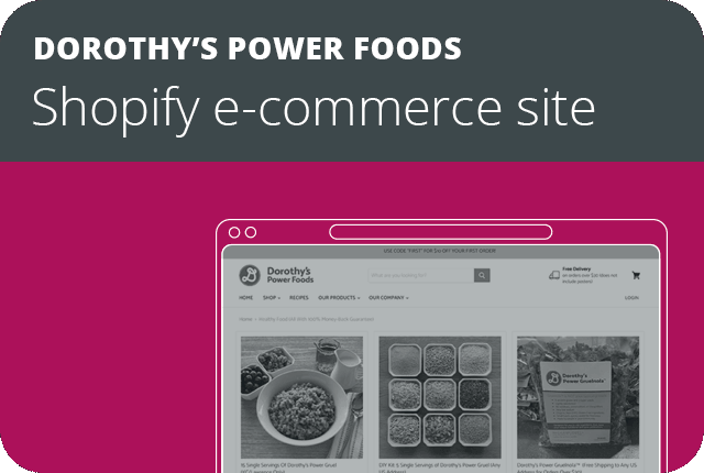 Dorothy's Power Foods Shopify e-commerce site creation
